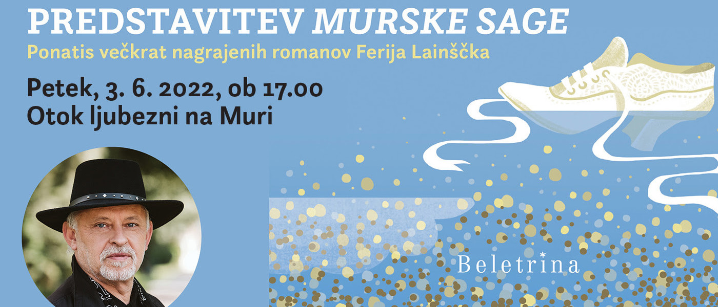 Feri Lainšček: Murska saga
